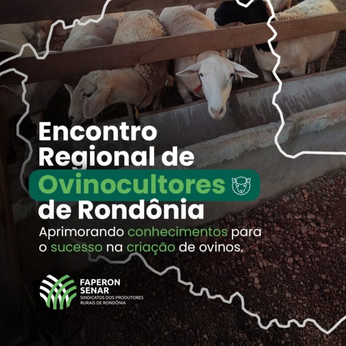 o 1º Encontro Regional de Ovinocultores de Rondônia: Aprimorando Conhecimentos para o Sucesso na Criação de Ovinos